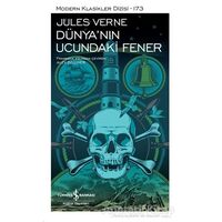 Dünyanın Ucundaki Fener (Şömizli) - Jules Verne - İş Bankası Kültür Yayınları