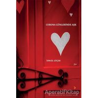 Corona Günlerinde Aşk - İsmail Göçer - Cinius Yayınları