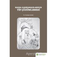 Masal Kahramanlarının Tip Çözümlemesi - Fevziye Alsaç - Hiperlink Yayınları