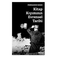 Kitap Kıyımının Evrensel Tarihi - Fernando Baez - Can Yayınları