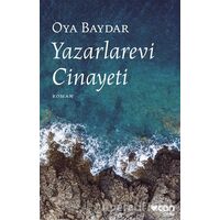 Yazarlarevi Cinayeti - Oya Baydar - Can Yayınları