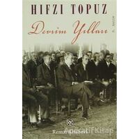 Devrim Yılları - Hıfzı Topuz - Remzi Kitabevi