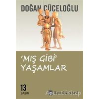 Mış Gibi Yaşamlar - Doğan Cüceloğlu - Remzi Kitabevi