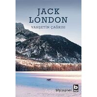 Vahşetin Çağrısı - Jack London - Bilgi Yayınevi