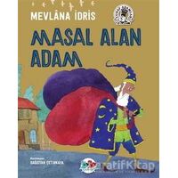 Masal Alan Adam - Mevlana İdris - Vak Vak Yayınları