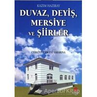 Duvaz Deyiş Mersiye ve Şiirler - Kazım Hazıray - Can Yayınları (Ali Adil Atalay)