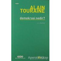 Demokrasi Nedir? - Alain Touraine - Yapı Kredi Yayınları