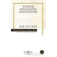 Suç ve Ceza - Fyodor Mihayloviç Dostoyevski - İş Bankası Kültür Yayınları