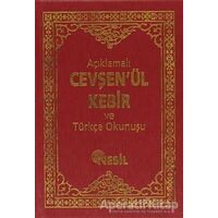 Açıklamalı Cevşenü’l-Kebir ve Türkçe Okunuşu - Bediüzzaman Said-i Nursi - Nesil Yayınları