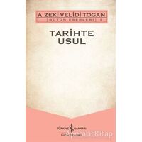 Tarihte Usul - A. Zeki Velidi Togan - İş Bankası Kültür Yayınları