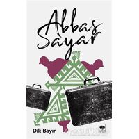 Dik Bayır - Abbas Sayar - Ötüken Neşriyat