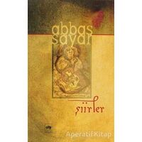 Şiirler - Abbas Sayar - Ötüken Neşriyat