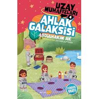 Ahlak Galaksisi - Uzay Muhafızları 4 - Abdulhakim Ak - Beyan Yayınları