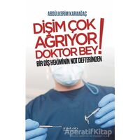 Dişim Çok Ağrıyor Doktor Bey - Abdülkerim Karaağaç - İnkılab Yayınları