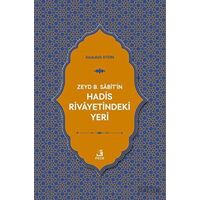 Zeyd B. Sabitin Hadis Rivayetindeki Yeri - Abdullah Aydın - Fecr Yayınları