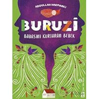 Buruzi - Babasını Kurtaran Bebek - Abdullah Harmancı - Genç Timaş