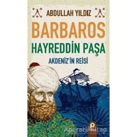 Barbaros Hayreddin Paşa - Abdullah Yıldız - Pınar Yayınları