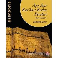 Aşır Aşır Kuran-ı Kerim Dersleri - Abdullah Yıldız - Pınar Yayınları