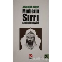 Selahaddin Eyyübi - Minberin Sırrı - Abdullah Yıldız - Pınar Yayınları