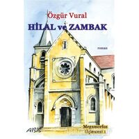 Hilal ve Zambak - Megamorfoz Üçlemesi 1 - Özgür Vural - Abis Yayıncılık