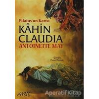 Pilatus’un Karısı Kahin Claudia - Antoinette May - Abis Yayıncılık