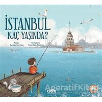 İstanbul Kaç Yaşında? - Yurdanur Ay Paşa - Abm Yayınevi