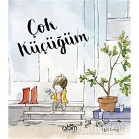 Çok Küçüğüm - Qin Leng - Abm Yayınevi