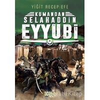 Selahaddin Eyyubi: Kumandan 9 - Yiğit Recep Efe - Acayip Kitaplar