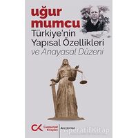 Türkiye’nin Yapısal Özellikleri ve Anayasal Düzeni - Uğur Mumcu - Cumhuriyet Kitapları