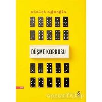 Düşme Korkusu - Adalet Ağaoğlu - Everest Yayınları