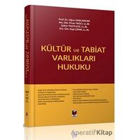 Kültür ve Tabiat Varlıkları Hukuku - Kolektif - Adalet Yayınevi