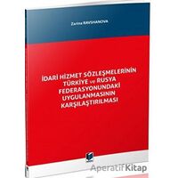 İdari Hizmet Sözleşmelerinin Türkiye ve Rusya Federasyonundaki Uygulanmasının Karşılaştırılması