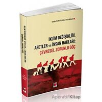 İklim Değişikliği, Afetler ve İnsan Hakları: Çevresel Zorunlu Göç