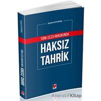 Türk Ceza Hukukunda Haksız Tahrik - Şeyda Altuntaş - Adalet Yayınevi