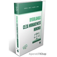 Uygulamalı Ceza Muhakemesi Hukuku Pratik Çalışma Kitabı - Ahmet Gökcen - Adalet Yayınevi