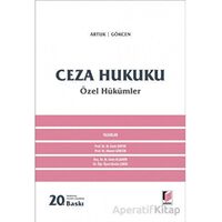 Ceza Hukuku Özel Hükümler - Ahmet Gökcen - Adalet Yayınevi