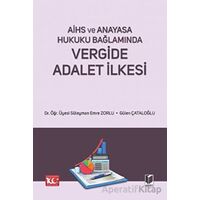 AİHS ve Anayasa Hukuku Bağlamında - Vergide Adalet İlkesi - Süleyman Emre Zorlu - Adalet Yayınevi