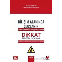 Bilişim Alanında Suçların Soruşturulması ve Kovuşturulmasında Dikkat Edilecek Hususlar