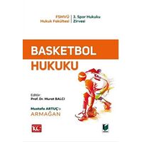 Basketbol Hukuku - Murat Balcı - Adalet Yayınevi