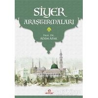 Siyer Araştırmaları - Adem Apak - Ensar Neşriyat