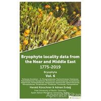 Bryophyte Locality Data From The Near and Middle East 1775-2019 Bryophyta Vol. 6