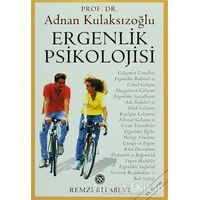 Ergenlik Psikolojisi - Adnan Kulaksızoğlu - Remzi Kitabevi