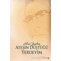 Ateşin Düştüğü Yerdeyim - Adnan Yeşiltaş - Cinius Yayınları