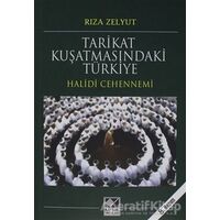 Tarikat Kuşatmasındaki Türkiye - Rıza Zelyut - Kaynak Yayınları