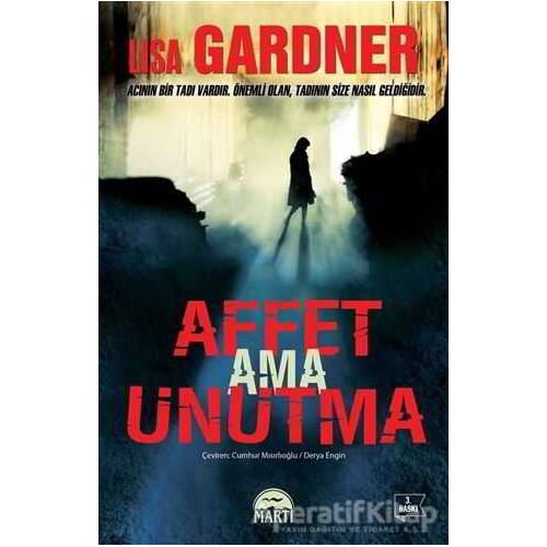 Affet Ama Unutma - Lisa Gardner - Martı Yayınları