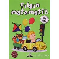 Çılgın Matematik +4 Yaş - Afife Çoruk - Beyaz Panda Yayınları