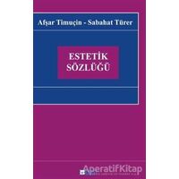 Estetik Sözlüğü - Sabahat Türer - Bulut Yayınları