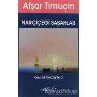 Narçiçeği Sabahlar - Afşar Timuçin - Bulut Yayınları