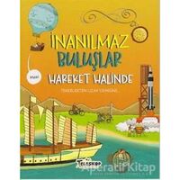 Hareket Halinde - İnanılmaz Buluşlar - Matt Turner - Teleskop Popüler Bilim