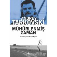 Mühürlenmiş Zaman - Andrey Tarkovski - Agora Kitaplığı